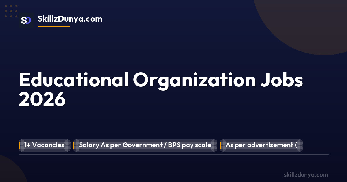 Official Department — Educational Organization Jobs 2026 Pakistan 2026