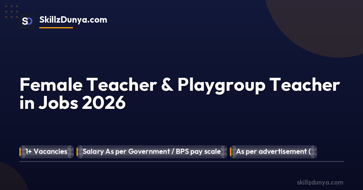 Official Department — Female Teacher & Playgroup Teacher in Jobs 2026 Pakistan 2026