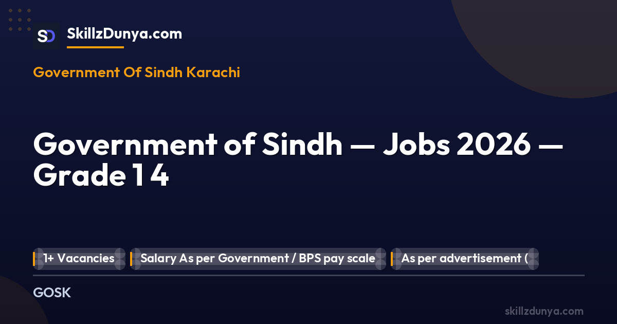 Government Of Sindh Karachi — Government of Sindh — Jobs 2026 — Grade 1 4 Pakistan 2026
