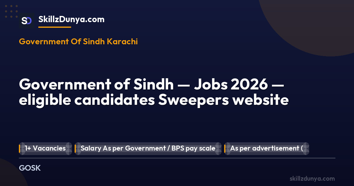 Government Of Sindh Karachi — Government of Sindh — Jobs 2026 — eligible candidates Sweepers website Pakistan 2026
