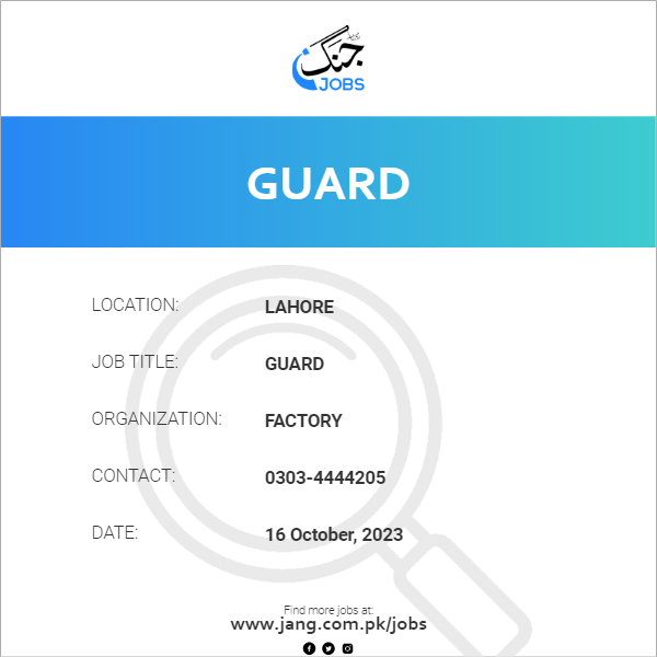 Factory — Factory Lahore Jobs 2026 — Guard Pakistan 2026